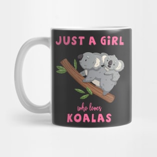 Just A Girl Who Loves Koalas Mug